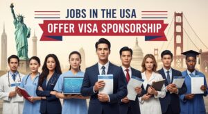 Jobs in the USA That Offer Visa Sponsorship